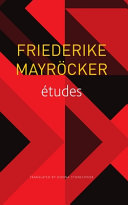 Mayröcker, Friederike: études