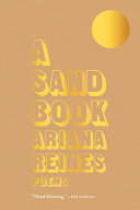 Reines, Ariana: A Sand Book