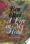 Okri, Ben: A Fire in My Head (HB)