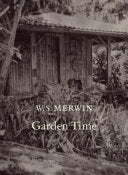 Merwin, W.S.: Garden Time