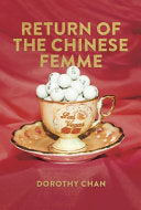 Chan, Dorothy: Return of the Chinese Femme