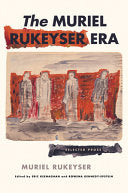 Rukeyser, Muriel: The Muriel Rukeyser Era