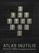 Le Tellier, Hervé: Atlas Inutilis
