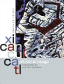 Arteaga, Alfred: Xicancuicatl: Collected Poems