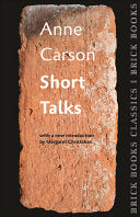 Carson, Anne: Short Talks