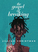 Christmas, Jillian: The Gospel of Breaking