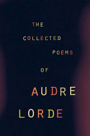 Lorde, Audre: The Collected Poems
