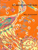 Alexander, Will: At Night on the Sun