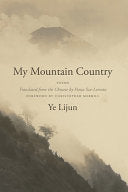 Ye, Lijun: My Mountain Country