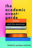 Andrews, Kimberly Quiogue: The Academic Avant-Garde (HB)