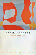 Miller, Jane: Paper Banners