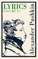 Pushkin, Alexander: Lyrics: Volume 4 (1829–37)
