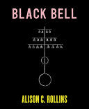 Rollins, Alison C.: Black Bell