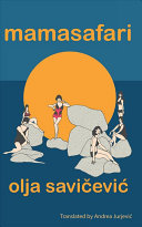 Savičević, Olja: Mamasafari