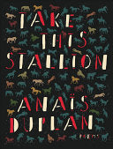 Duplan, Anaïs: Take This Stallion