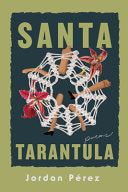 Pérez, Jordan: Santa Tarantula