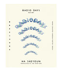 Jaeyoun, Ha: Radio Days