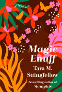 [06/25/24] Stringfellow, Tara M.: Magic Enuff
