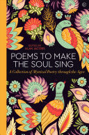 Jacobs, Alan (ed.): Poems to Make the Soul Sing: A Collection of Mystical Poetry Through the Ages