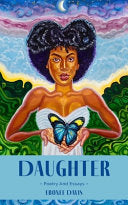 Davis, Ebonee: Daughter: The Soul Journey of a Black Woman in America Having a Human Experience