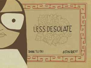 Pai, Shin Yu: Less Desolate