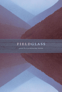 Pond, Catherine: Fieldglass