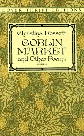 Rossetti, Christina: Goblin Market & Other Poems (Unabridged) [used paperback]