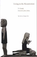 Crunk, T.: Living in the Resurrection [used paperback]