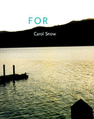 Snow, Carol: For [used paperback]