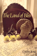 Song, Cathy: The Land of Bliss [used paperback]