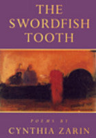 Zarin, Cynthia: The Swordfish Tooth [used paperback]