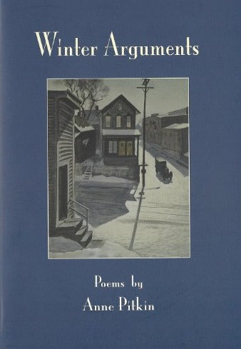 Pitkin, Anne: Winter Arguments [used paperback]