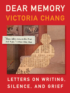 [04/01/25] Chang, Victoria: Dear Memory