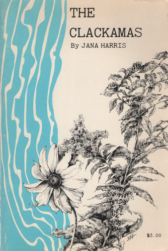 Harris, Jana: The Clackamas [used paperback]