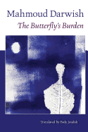 Darwish, Mahmoud: The Butterfly's Burden