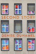 Duhamel, Denise: Second Story