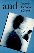 Greger, Debora: and [used paperback]