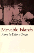 Greger, Debora: Movable Islands [used paperback]