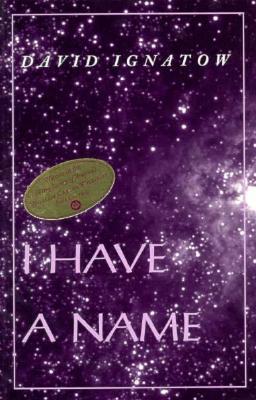 Ignatow, David: I Have a Name [used paperback]