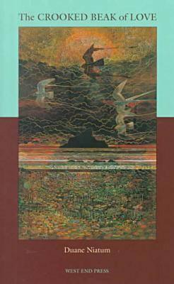 Niatum, Duane: The Crooked Beak of Love [used paperback]
