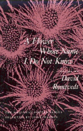 Romtvedt, David: A Flower Whose Name I Do Not Know [used paperback]