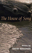 Wagoner, David: The House of Song [used paperback]