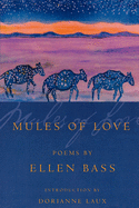 Bass, Ellen: Mules of Love
