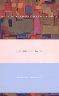 Gosetti-Ferencei, Jennifer Anna: After the Palace Burns [used paperback]