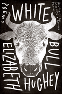 Hughey, Elizabeth: White Bull