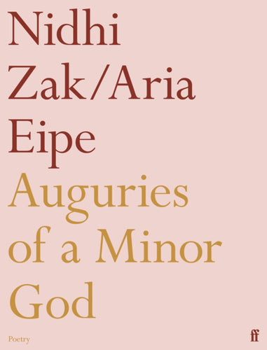 Eipe, Nidhi Zak/Aria: Auguries of a Minor God