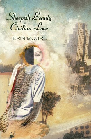 Mouré, Erin: Sheepish Beauty, Civilian Love [used paperback]