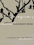 Tkaczyszyn-Dycki, Eugeniusz: Peregrinary
