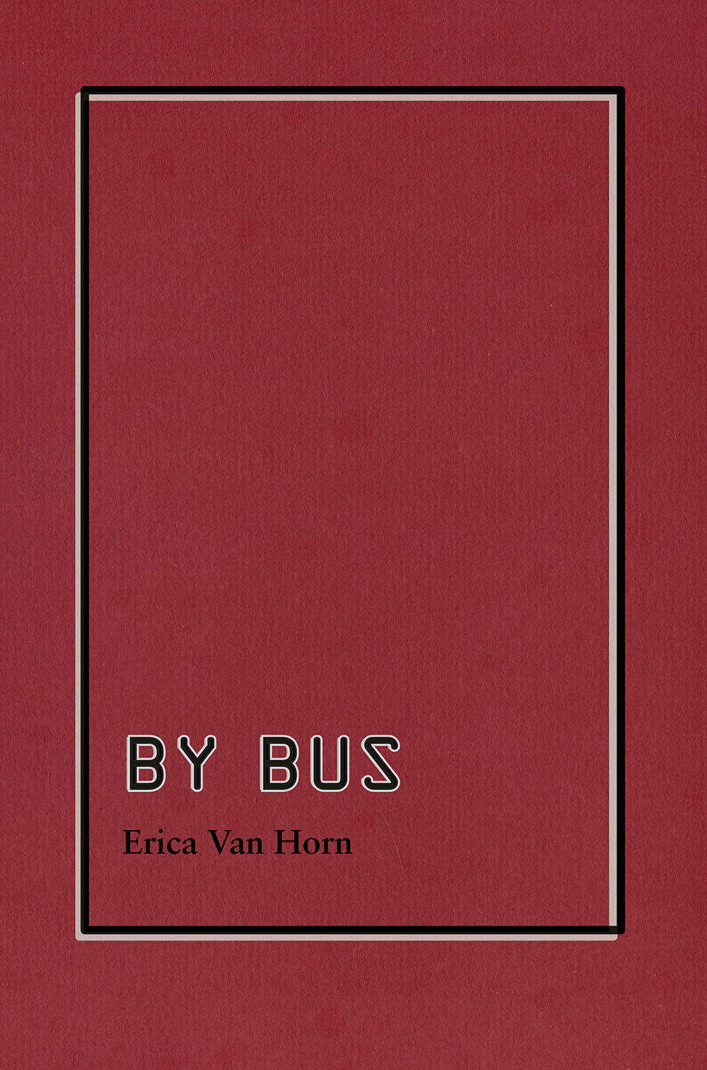 Van Horn, Erica: By Bus