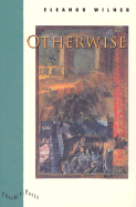 Wilner, Eleanor: Otherwise [used paperback]
